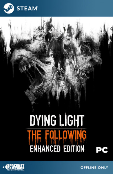 Dying Light: The Following Enhanced Edition Steam [Offline Only]